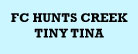 FC Hunts Creek Tiny Tina