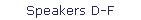 Speakers D-F